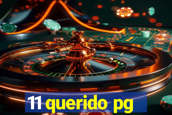 11 querido pg